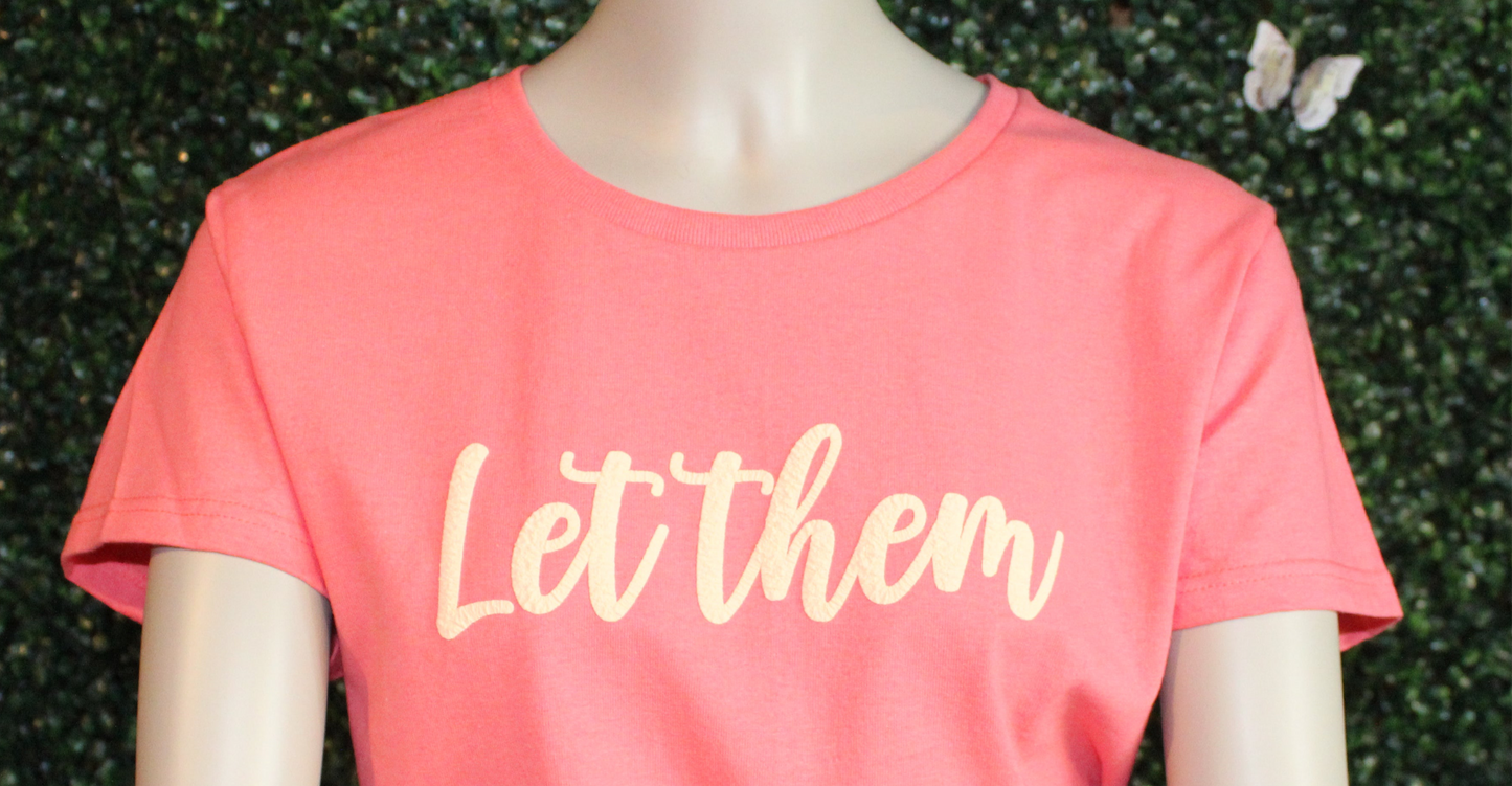Let Them Graphic Tee