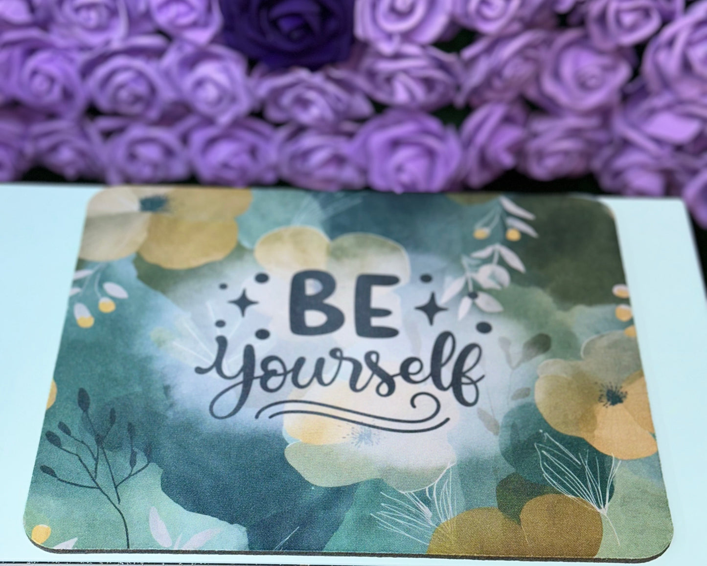 Be Yourself Mouse Pad