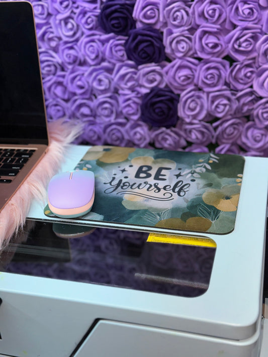 Be Yourself Mouse Pad