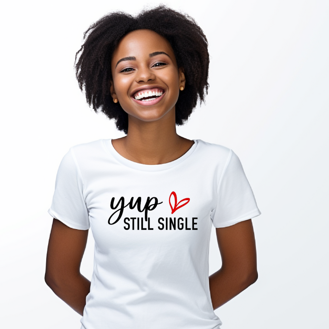 Still Single Graphic Tee