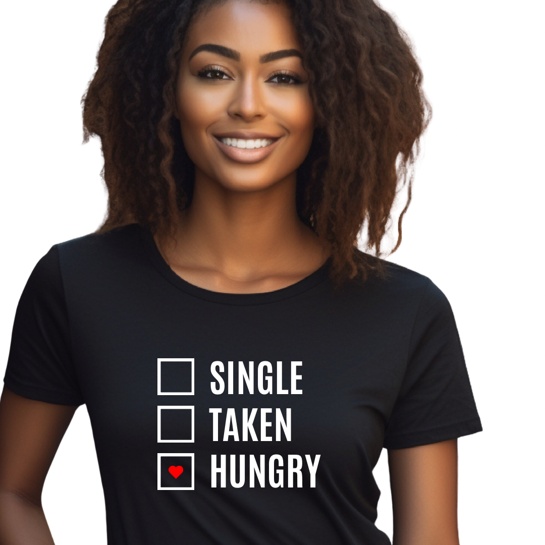 Single Taken Hungry Graphic Tee